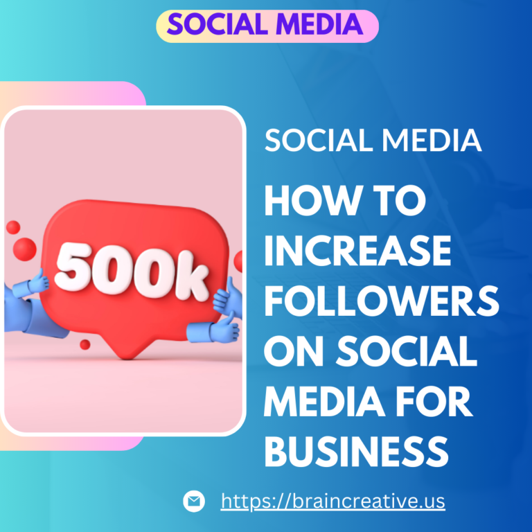 How to Increase Followers on Social Media for Business