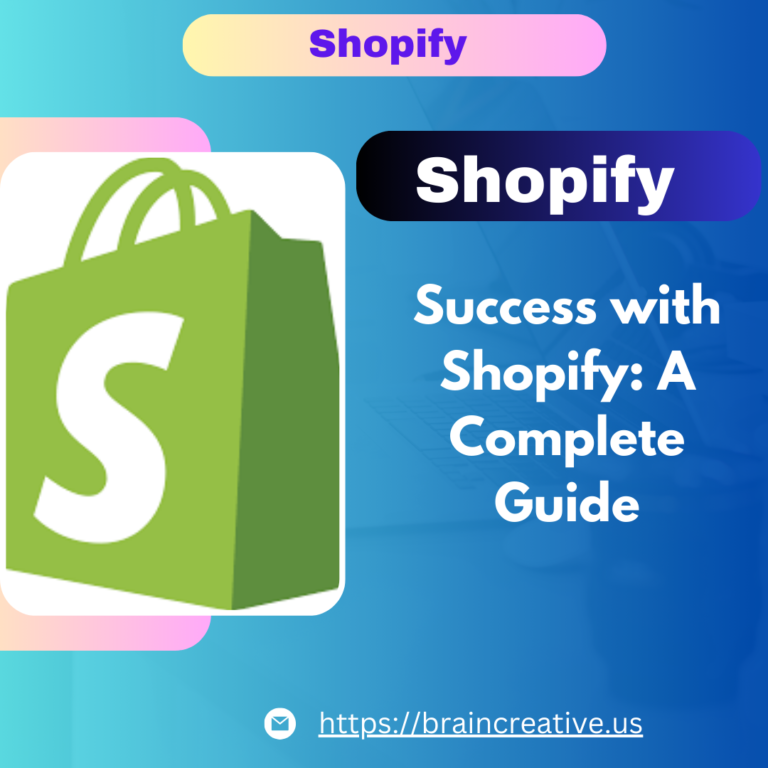 Success with Shopify: A Complete Guide